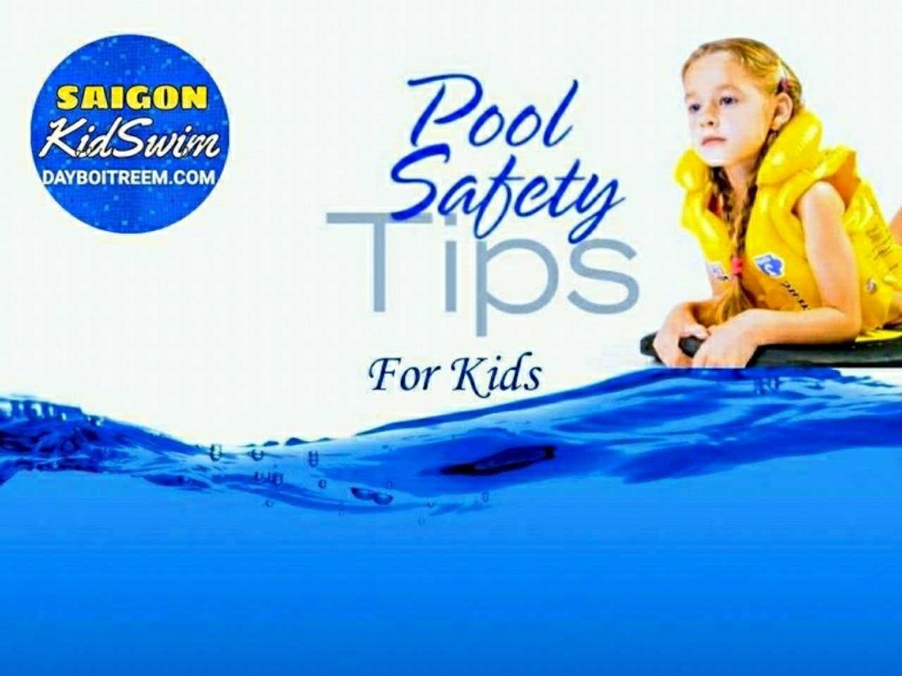 Dạy Bơi Trẻ Em Người Lớn ở Tphcm | Công ty Dạy Bơi SAIGONKIDSWIM